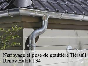 Nettoyage et pose de gouttière 34 Hérault  Rénov Habitat 34 