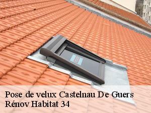 Pose de velux  castelnau-de-guers-34120 Rénov Habitat 34 