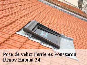 Pose de velux  ferrieres-poussarou-34360 Rénov Habitat 34 