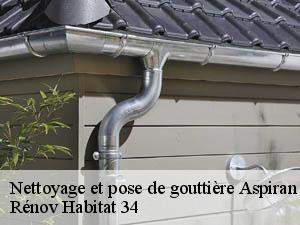 Nettoyage et pose de gouttière  aspiran-34800 Rénov Habitat 34 